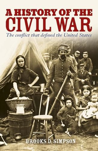 A History of the Civil War: The Conflict That Defined the United States