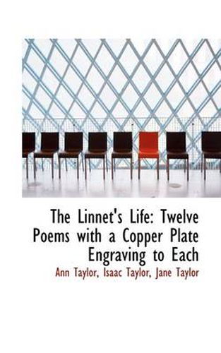 Cover image for The Linnet's Life: Twelve Poems with a Copper Plate Engraving to Each