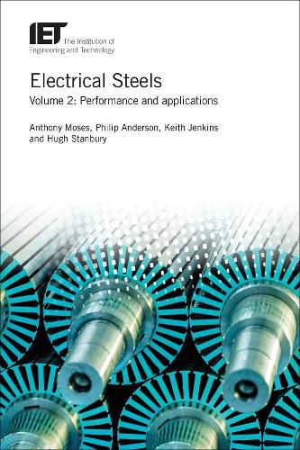 Electrical Steels: Performance and applications