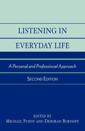 Cover image for Listening in Everyday Life: A Personal and Professional Approach