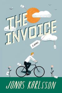 Cover image for The Invoice: A Novel