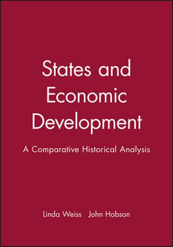 Cover image for States and Economic Development: A Comparative Historical Analysis