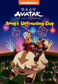 Cover image for Avatar The Last Airbender: Aang's Unfreezing Day (Nickelodeon: Graphic Novel)