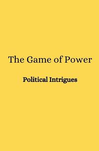 Cover image for The Game of Power