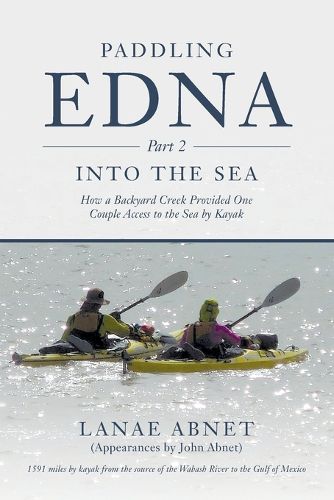 Cover image for Paddling Edna (Part 2) Into the Sea