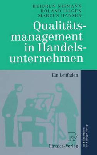 Qualitatsmanagement in Handelsunternehmen: Ein Leitfaden