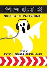 Cover image for Paracoustics: Sound & the Paranormal