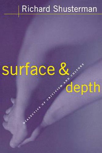 Cover image for Surface and Depth: Dialectics of Criticism and Culture