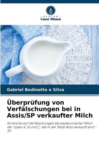 Cover image for UEberpruefung von Verfaelschungen bei in Assis/SP verkaufter Milch