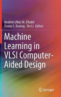 Cover image for Machine Learning in VLSI Computer-Aided Design