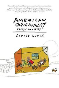 Cover image for American Originality: Essays on Poetry