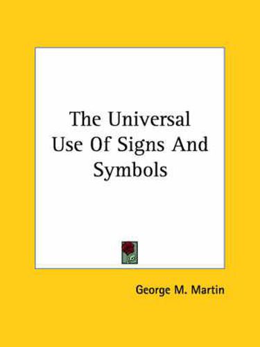 Cover image for The Universal Use of Signs and Symbols