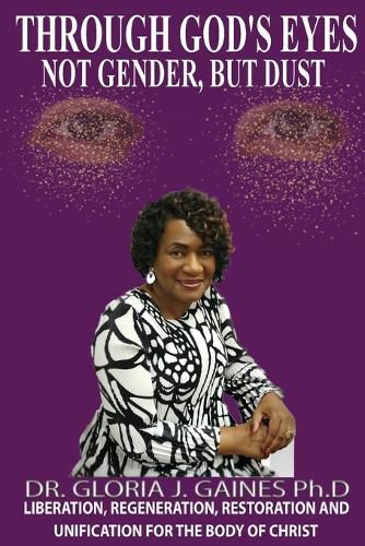 Cover image for Through God's Eyes Not Gender But Dust