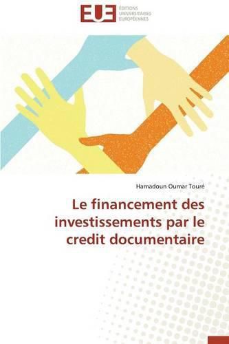 Cover image for Le Financement Des Investissements Par Le Credit Documentaire