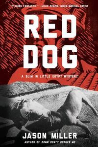 Cover image for Red Dog: A Slim in Little Egypt Mystery