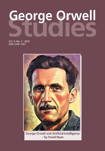 Cover image for George Orwell Studies Vol.9 No.2