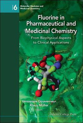 Cover image for Fluorine In Pharmaceutical And Medicinal Chemistry: From Biophysical Aspects To Clinical Applications