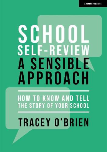 Cover image for School self-review - a sensible approach: How to know and tell the story of your school