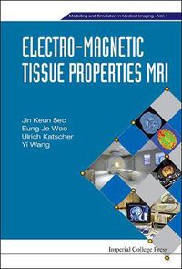 Cover image for Electro-magnetic Tissue Properties Mri