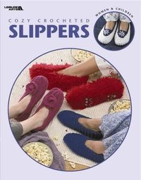 Cover image for Cozy Crocheted Slippers (Leisure Arts #3562)