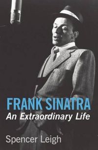 Cover image for Frank Sinatra: An Extraordinary Life