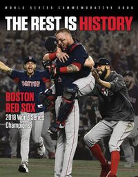 Cover image for The Rest is History: Boston Red Sox: 2018 World Series Champions