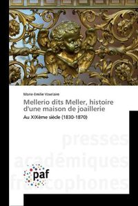 Cover image for Mellerio dits Meller, histoire d'une maison de joaillerie