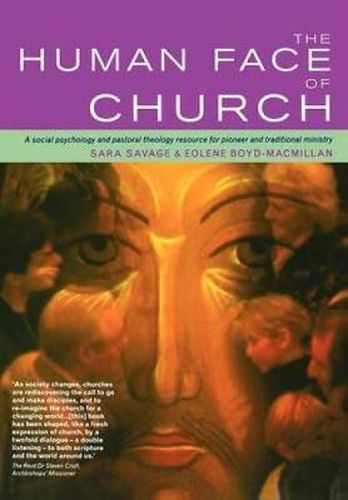 Cover image for The Human Face of Church: A Social Psychology and Pastoral Theology Resource for Pioneer and Traditional Ministry