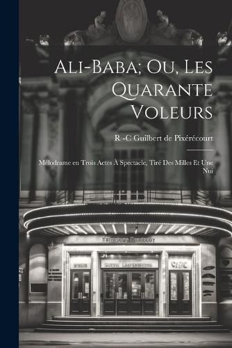 Cover image for Ali-Baba; ou, Les Quarante Voleurs