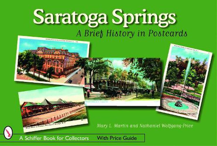 Cover image for Saratoga Springs: A Brief History in Postcards