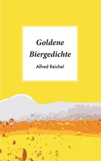 Cover image for Goldene Biergedichte