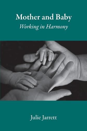 Cover image for Mother and Baby: Working in Harmony