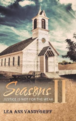 Cover image for Seasons II: Justice Is Not for the Weak