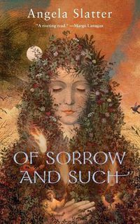 Cover image for Of Sorrow and Such