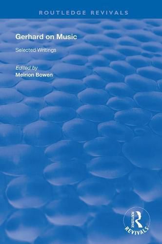 Cover image for Gerhard on Music: Selected Writings