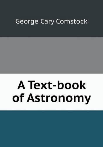 Cover image for A Text-book of Astronomy