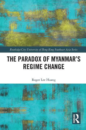 Cover image for The Paradox of Myanmar's Regime Change