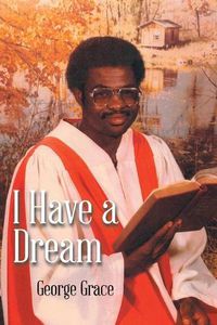 Cover image for I Have a Dream