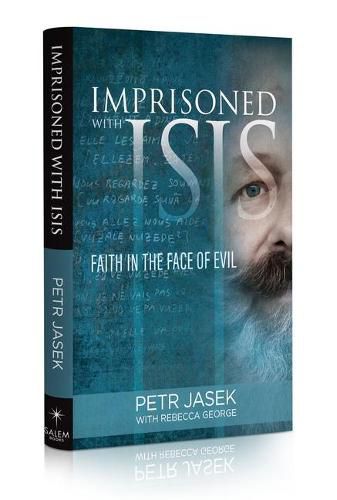 Cover image for Imprisoned with Isis: Faith in the Face of Evil
