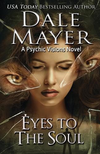 Cover image for Eyes to the Soul: A Psychic Visions Novel