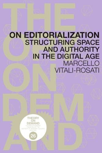 Cover image for On Editorialization: Structuring Space and Authority in the Digital Age