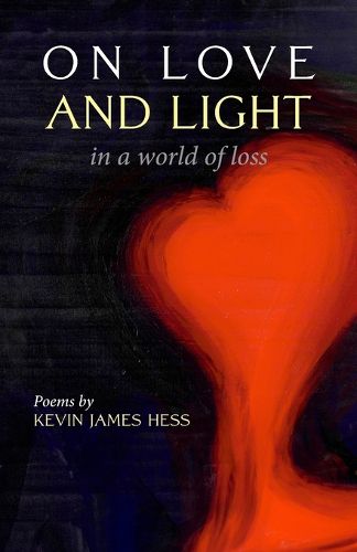 On Love and Light in a World of Loss