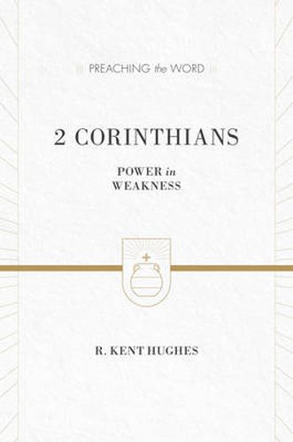 2 Corinthians: Power in Weakness