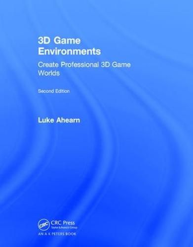 Cover image for 3D Game Environments: Create Professional 3D Game Worlds