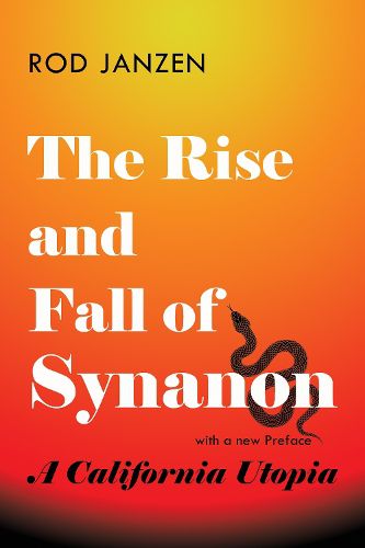 Cover image for The Rise and Fall of Synanon