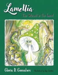 Cover image for Lamellia: The Wizard in the Forest