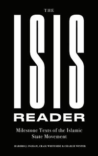 Cover image for The Isis Reader: Milestone Texts of the Islamic State Movement