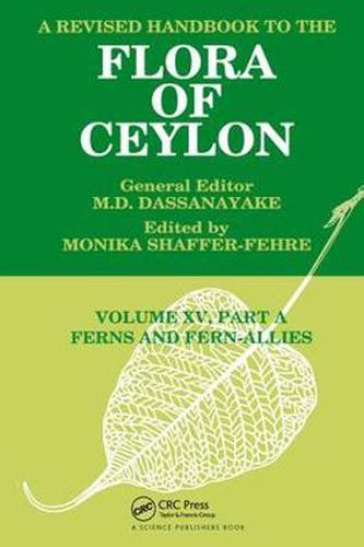 Cover image for A Revised Handbook to the Flora of Ceylon, Vol. XV, Part A: Ferns and Fern-Allies