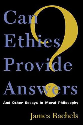 Cover image for Can Ethics Provide Answers?: And Other Essays in Moral Philosophy