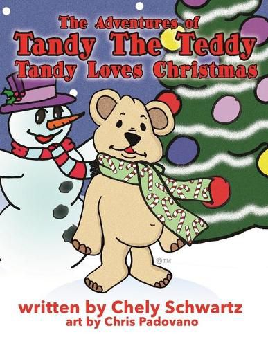 Cover image for The Adventures of Tandy The Teddy: Tandy Loves Christmas